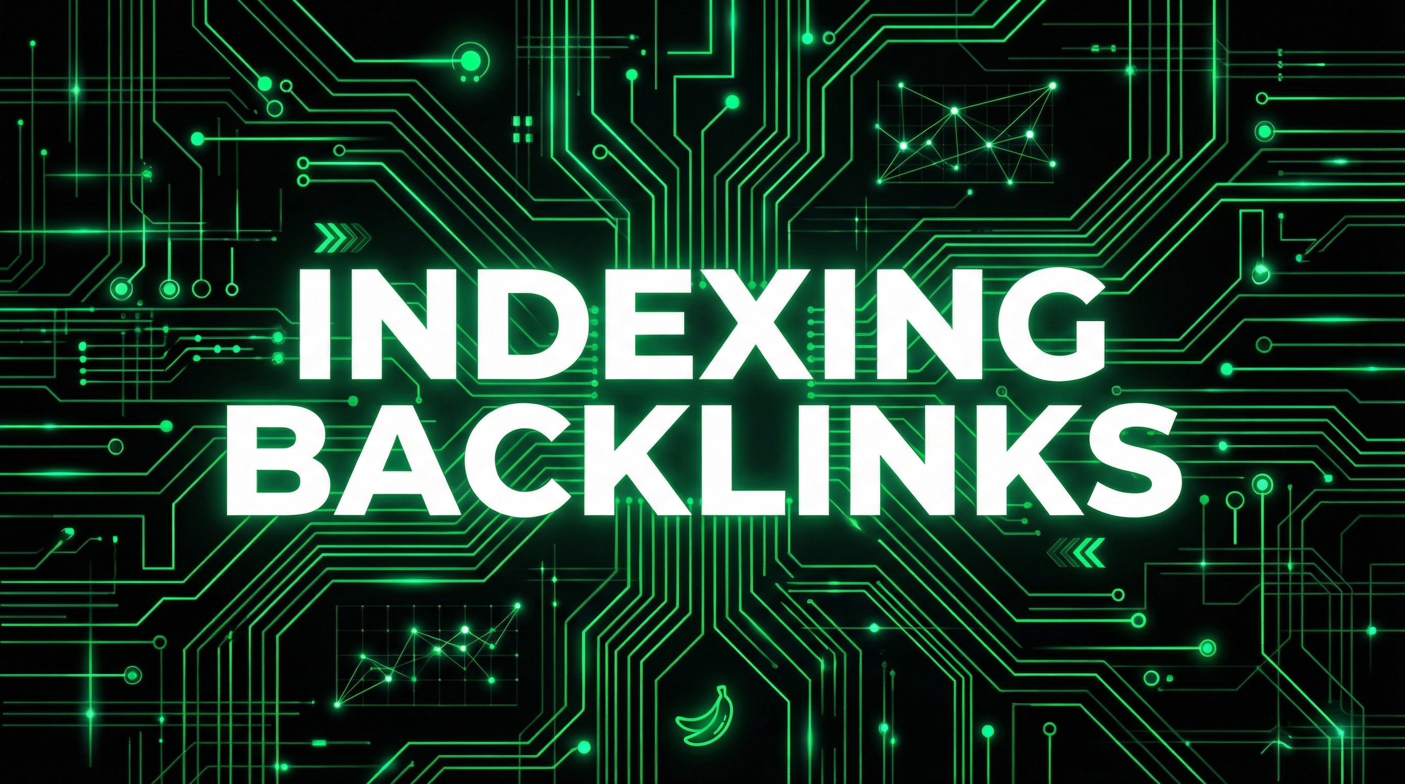 How to Index Backlinks Fast in 2026